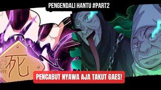 MC INI BISA NAMBAH UMUR ORANG JUGA || ALUR CERITA MANHUA PART 2