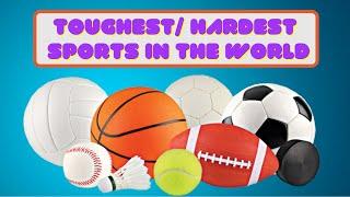 Top Ten Toughest or Hardest Sports in the World