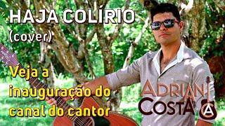 Adrian Costa | Haja colírio [cover Guilherme e Benuto] #cantoradriancosta