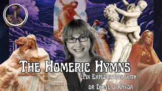 The Homeric Hymns: An Exploration with Dr Diane J Rayor