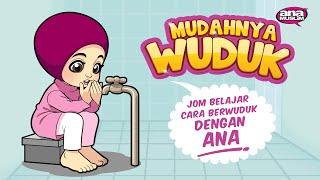 Ana Muslim - Mudahnya Berwuduk l Cara Berwuduk Kanak-Kanak Perempuan