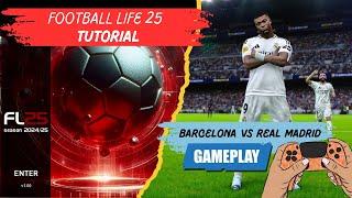 [TTB] FOOTBALL LIFE 25 - HOW TO INSTALL, ADD FACES, AND GAMEPLAY! - BARCELONA VS REAL MADRID!