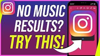 No Music Results Found in Instagram Story - This is the Fix