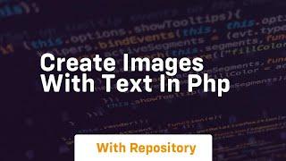 Create images with text in php