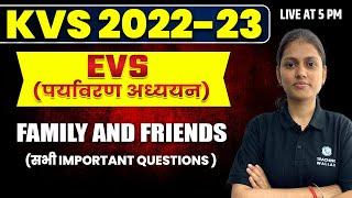 Family and Friends | (पर्यावरण अध्ययन) | Environmental Studies for KVS 2023 | EVS for KVS