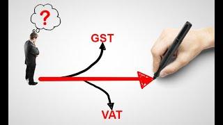 What is VAT Tax and GST | Types and difference between VAT and GST | Compare GST and VAT