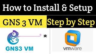 How to Install and Setup GNS3 VM on VMware step by step