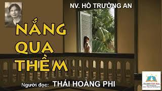 NẮNG QUA THỀM. Tác giả: NV. Hồ Trường An. Người đọc: Thái Hoàng Phi