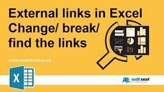 External Excel links - Find/ Change/ Break them- Excel 2003 and later.