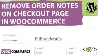 How to Remove Order Notes Field in WooCommerce Checkout in WordPress | Additional Information Tab