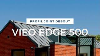 Vieo Edge : un profil métallique joint debout pour la toiture et le bardage