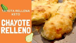 CHAYOTE RELLENO | TAYOTA RELLENA | KETO