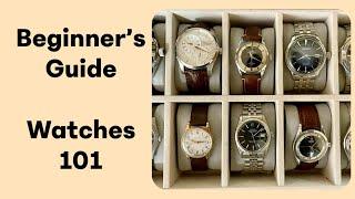 Beginner’s Guide to Watches and Watch Collecting