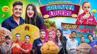 GOLGAPPA LOVERS || Prince Pathania