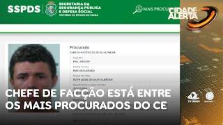 Chefe de facção que atua no Pirambu está entre os mais procurados do Ceará | Cidade Alerta CE