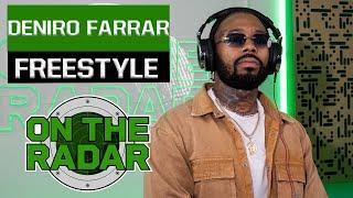 The Deniro Farrar "On The Radar" Freestyle