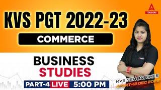 KVS 2022-23 | KVS PGT Commerce Preparation | Business Studies Part 4 | Meenakshi Anand