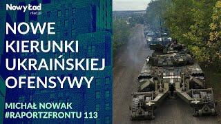 PODSUMOWANIE 200. dnia wojny + MAPY. Nowe kierunki ukraińskiej ofensywy | Raport z Frontu odc.113