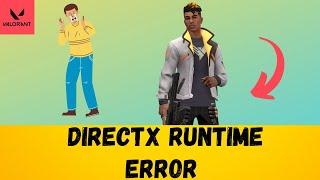 Valorant the Following Components Are Required to Run this Program Directx Runtime || 2023 Solution