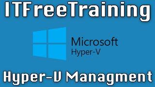 Hyper-V Management