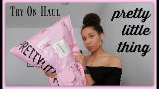 PRETTY LITTLE THING TRY ON HAUL 2018