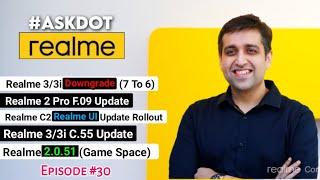 Realme 3/3i Downgrade | Realme 2 Pro F.09 | Realme C2 Realme UI | Realme 2.0.51 Game Space | #AskDot