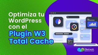  ¿Cómo configurar W3 Total Cache para optimizar tu WordPress? | Curso de PageSpeed Insights