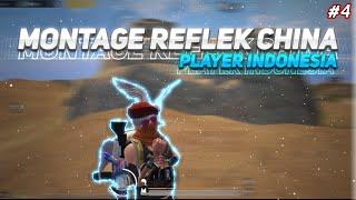 MONTAGE GAMEPLAY PLAYER CHINA REFLEK | 4 FINGERS GYRO | PUBG MOBILE INDONESIA