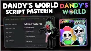 DANDY'S WORLD Script Pastebin | ESP Player's | ESP Monster | INFI STAMINA | Remove Skill No Key's