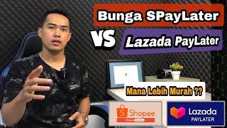 Lazada PayLater VS Shopee PayLater | Mana Lebih Murah ??