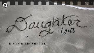 Daughters - A Gift | Divya Dilip Shetty | Poetry Contest | Poetry world org