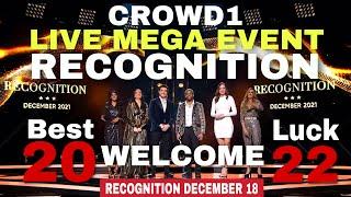 CROWD1 LIVE BEST AND LUCK MEGA RECOGNITION EVENT WELCOME 2022