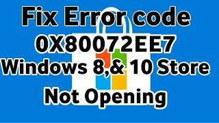 How to FIX Windows Store error 0C80072EE7 | The Server Stumbled in Windows 8 and 10 |Microsoft Store