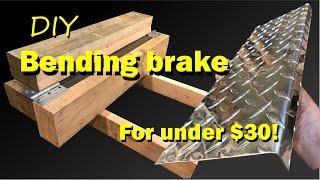 DIY sheet metal bending brake for under $30