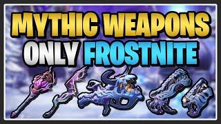 MYTHIC WEAPONS ONLY PL128 FROSTNITE