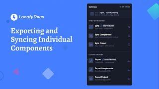 Locofy v7.0.3 - Sync or Export Individual Components
