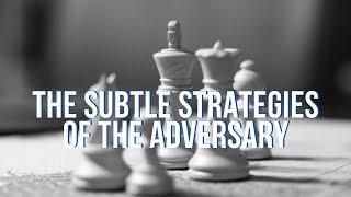 8-25-24: "The Subtle Strategies of the Adversary" | Pastor Larry