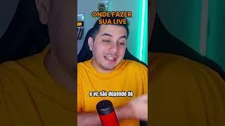 Qual a MELHOR PLATAFORMA para fazer LIVE stream