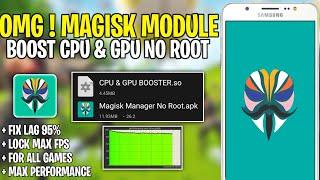 Magisk Manager No Root | Gpu & Cpu Booster ! Module For Games Lag Problem Fix - No Root