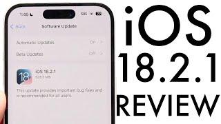 iOS 18.2.1 Review! (Features, Changes, Etc.)