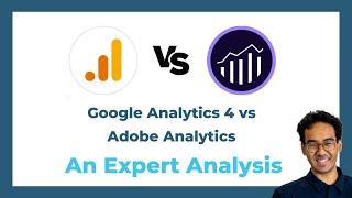 Making Sense of Data: GA4 vs. Adobe Analytics