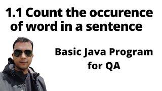 Basic Java Program - Count the occurrence of word in a sentence | Java for QA Playlist