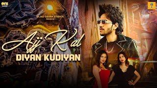 Ajj Kal Diyan Kudiyan (Official Video)| Anmol Salh | Arun films | Palak Sharma | #newpunjabisong2024