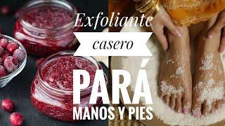 Como hacer exfoliante casero para manos y pies