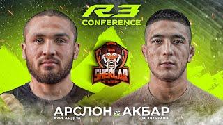 ARSLON vs AKBAR | R3 CONFERENCE