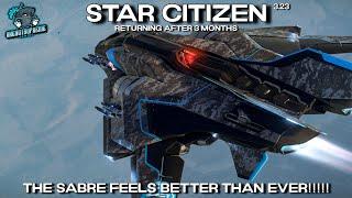 Returning to Star Citizen After 3 Months And The Sabre Feels Better Than Ever!!!!!