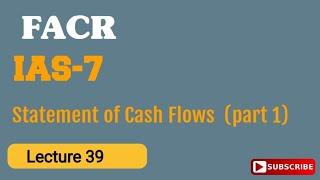 IAS-07 (1) | Statement of Cash Flows | Lecture no 39 |