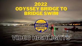 Odyssey 2022 Bridge to Bridge Open Water Swim - November 5, 2022 Video Compilation