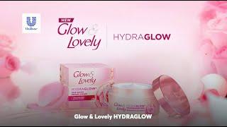 Glow & Lovely's newest HYDRAGLOW