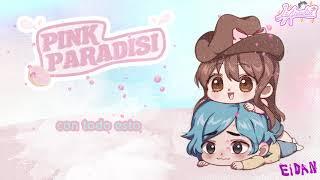 Eidan - Pink Paradisi (ft. La Anawliet)